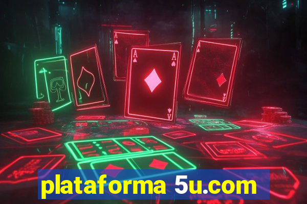 plataforma 5u.com